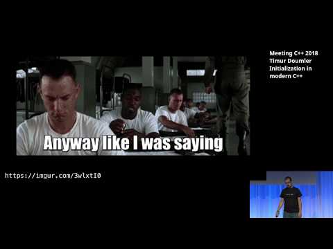 Initialization in modern C++ - Timur Doumler - Meeting C++ 2018