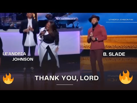 😱🤯B Slade and Le'Andria Johnson "Thank You, Lord"🔥⚡️