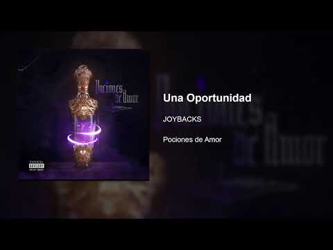 JOYBACKS - 02. Una Oportunidad