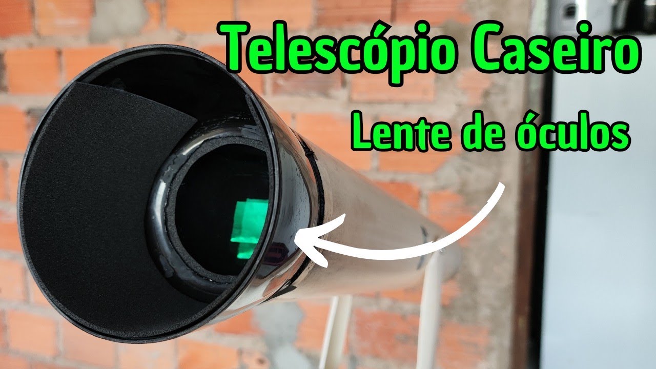 Telescópio Caseiro com Lente de ÓCULOS