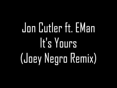 Jon Cutler ft. EMan - It's Yours (Joey Negro Remix)