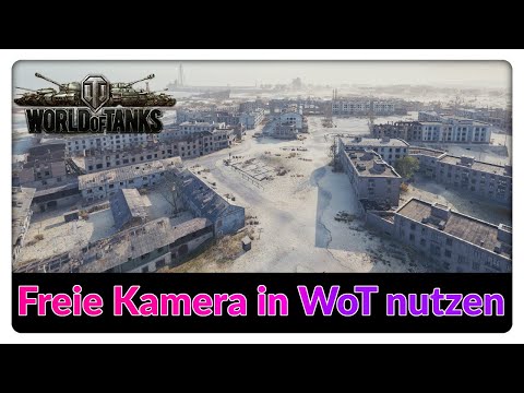 Tutorial: Freie Kamera in Replays benutzen! [Tipps und Tricks - World of Tanks - Deutsch]