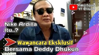 Download lagu Wawancara Eksklusif Bersama Deddy Dhukun | Nike Ardilla Take 5 Lagu Dalam Waktu 1 Jam mp3
