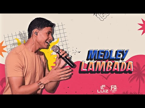 Medley Lambada - LF (Maresia e Nostalgia - Ao Vivo)