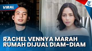 RACHEL VENNYA MURKA RUMAHNYA Dijual Diam-diam oleh Niko Al Hakim, Tiba-tiba Ada Calon Pembeli Datang