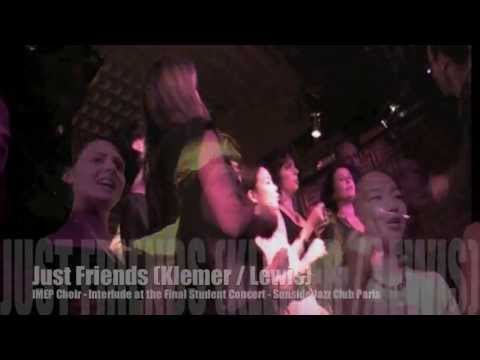 Just Friends By IMEP Choir at the Sunside
