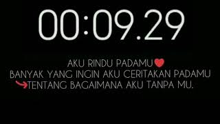 Download lagu Story wa 30detik 'Rindu' Kehadiranmu mp3