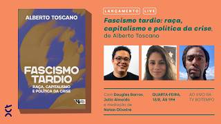 Lançamento de Fascismo tardio: raça, capitalismo e política da crise