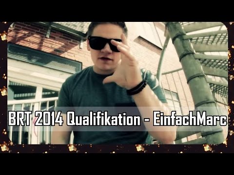 BRT 2014 Qualifikation - EinfachMarc prod by. Ification