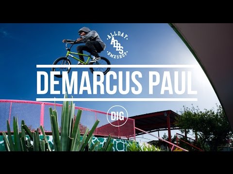 Demarcus Paul - DIG X All Day