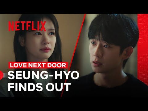 Jung Hae-in Finds Out About Jung So-min’s Secret | Love Next Door | Netflix Philippines