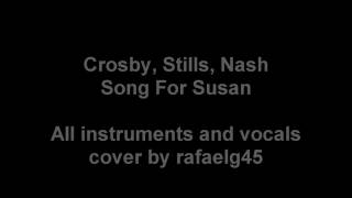 CSN cover - Song For Susan (with vocals and lyrics)