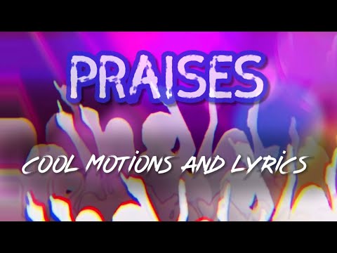 PRAISES - Elevation Rhythm, Cool Motions and Lyrics