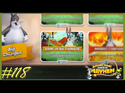 #118 - Big Chungus -Rank-Up Big Chungus 47/96 - Looney Tunes World of Mayhem