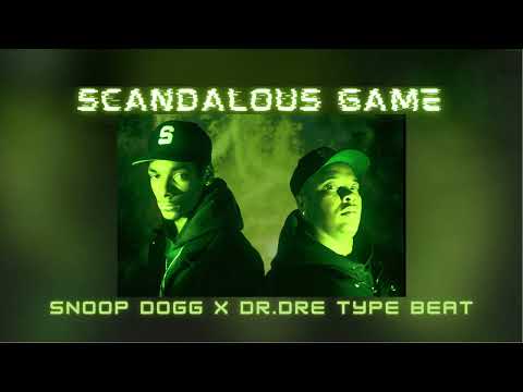 Snoop Dogg x Dr. Dre Type Beat - Scandalous Game