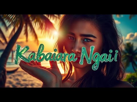 Ai Kabwaiara Ngai | Kiribati Love Song 2025