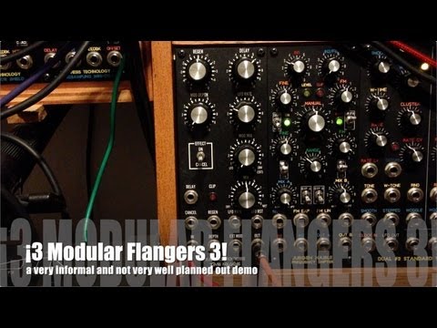 ¡3 modular flangers 3!