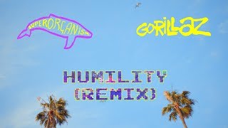 Gorillaz - Humility (Superorganism Remix)