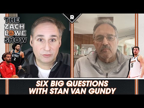 Six Big Questions With Stan Van Gundy | The Zach Lowe Show