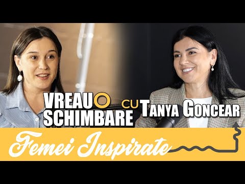 Vreau o schimbare cu Tanya Goncear | Podcast #40