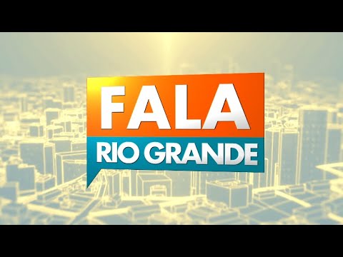 FALA RIO GRANDE - 21/05/2024