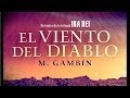 Tráiler de la novela "El viento del diablo", de Mariano Gambín