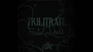 Trilitrate - Frutal Death - Full Album