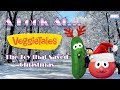 Who Makes A Toy That Has A Built In Saw Veggietales The Toy That Saved Christmas Review