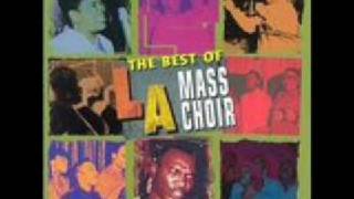 L.A .Mass Choir - I Can't Hold Back