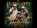 ELANG CITY Tchokorobo Official Audio