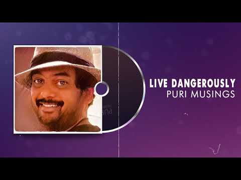LIVE DANGEROUSLY | Puri Musings by Puri Jagannadh | Puri Connects | Charmme Kaur