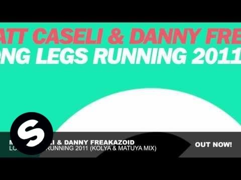 Matt Caseli & Danny Freakazoid - Long Legs Running 2011 (Kolya & Matuya Mix)