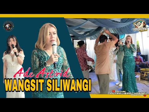 WANGSIT SILIWANGI. ADE ASTRID - GERENGSENG TEAM.