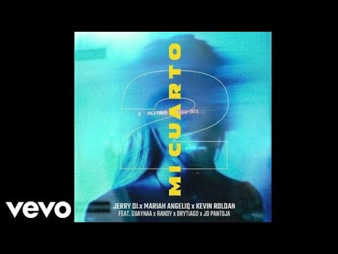 Jerry, Mariah Angeliq, Kevin Roldan, Guaynaa, Brytiago, Jd Pantoja - Mi Cuarto Remix (Video Oficial)