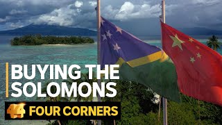 How Chinese money is buying Solomon Islands | Four Corners