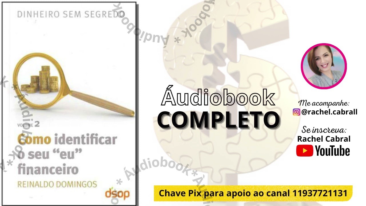 COMPLETO | Como identificar o seu "eu" financeiro (Reinaldo Domingos)