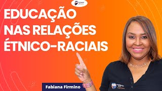 Diretrizes Curriculares Nacionais Para A Educação Das Relações étnico Raciais