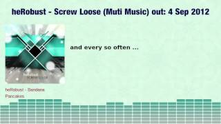 heRobust - Screw Loose (Muti Music)