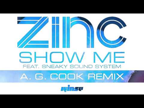 Zinc — Show Me (A. G. Cook Remix) [Official]