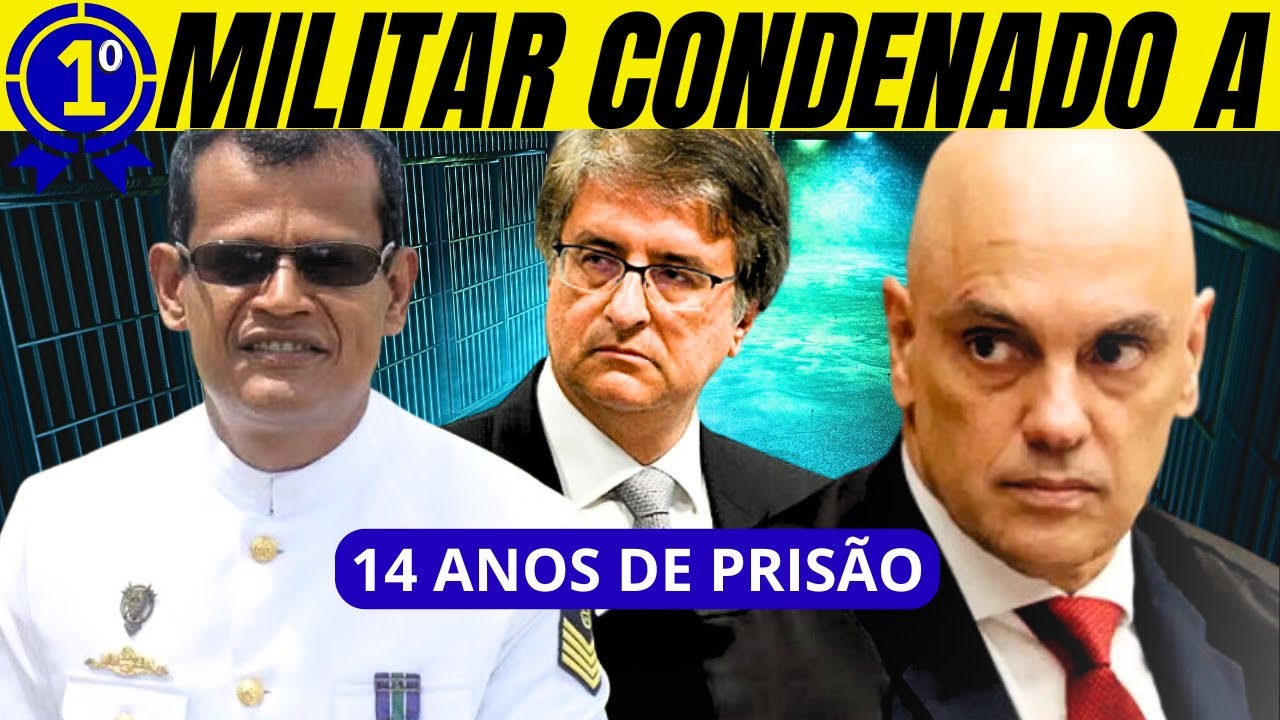 EXPULSO DA MARINHA E 14 ANOS DE CADEIA PRA MILITAR GOLPISTA! É SÓ O PRIMEIRO!