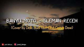 Download lagu Lirik lagu Banyu Moto - Sleman Receh (Cover by Didik Budi feat Cindi Cintya Dewi)🎶 mp3