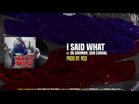 Sultaan - Mein Kiha Ki [ I Said What ] ft. OG Ghuman & GurChahal (Official Audio) BACK TO THE BASICS