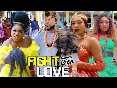 5&6 FIGHT FOR LOVE FULL SEASON (2022 HIT MOVIE)DESTINY ETIKO /MALEEK/JUDY AUSTIN/QUEENETH HILBERTH
