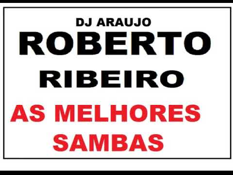 ROBERTO RIBEIRO AS MELHORES SAMBAS