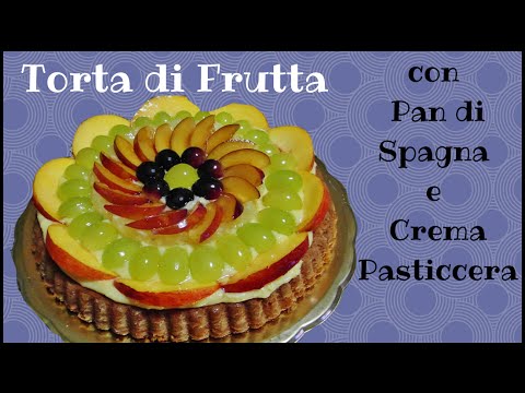 Ricetta CROSTATA MORBIDA alla FRUTTA con Crema Pasticcera - GiAlQuadrato
