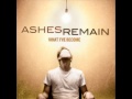Ashes Remain-Take It Away 
