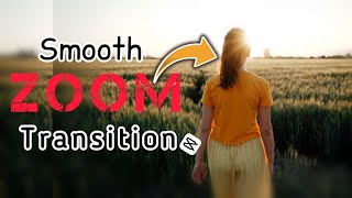 Make Smooth Zoom Transition in CapCut | TikTok New Trend