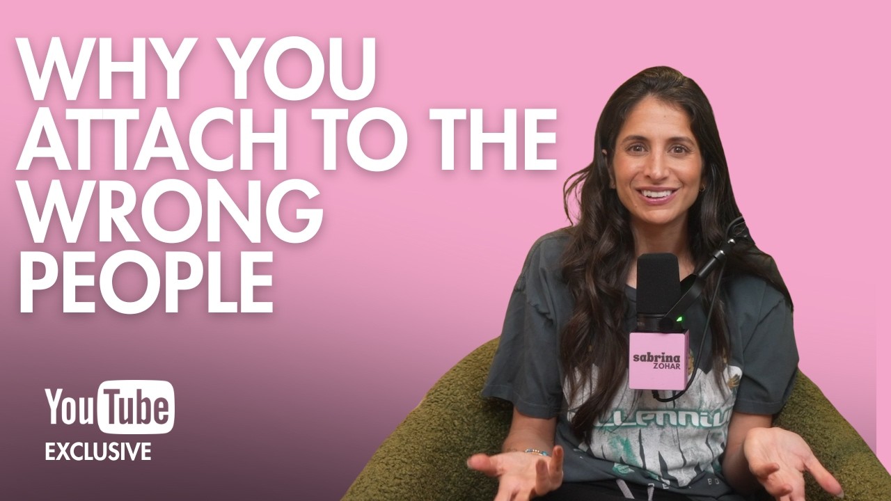 The 5 Reasons You Attach Fast To The Wrong People | Sabrina Zohar