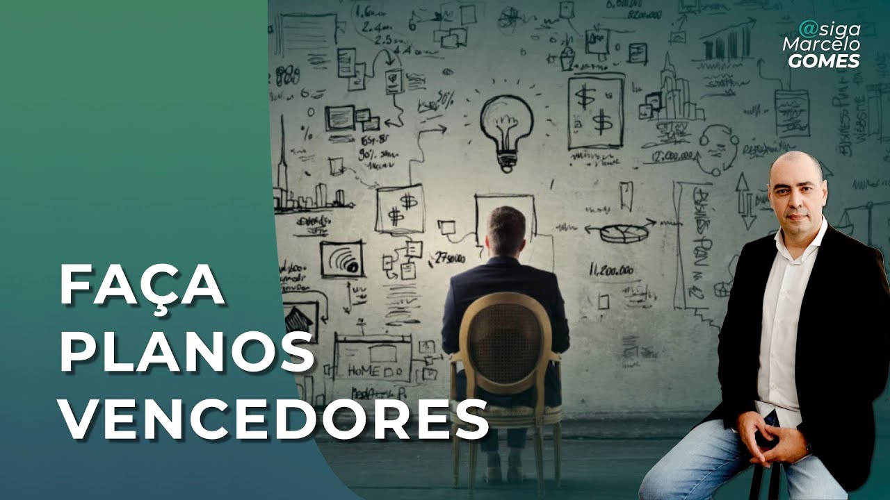FAÇA PLANOS VENCEDORES!