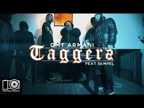 Gmt Armani Feat. Sempel - Taggerz - Dir By @MackLawrenceFilms
